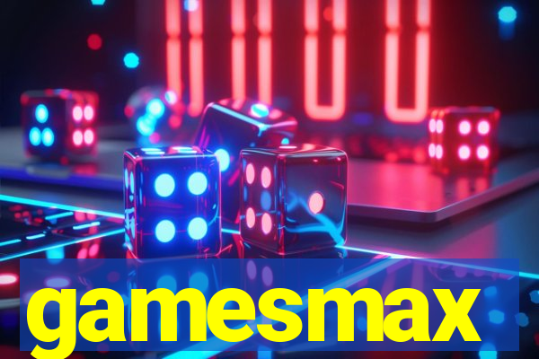 gamesmax