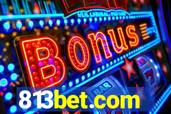 813bet.com