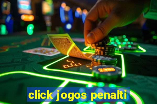 click jogos penalti