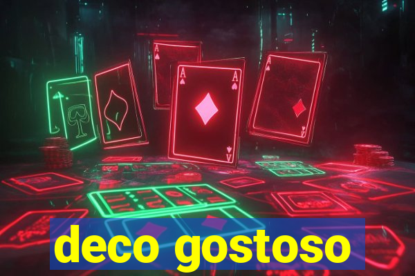 deco gostoso