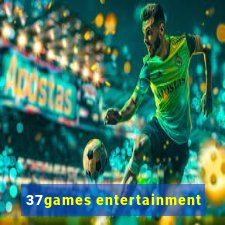 37games entertainment