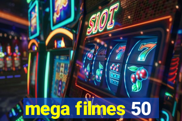 mega filmes 50