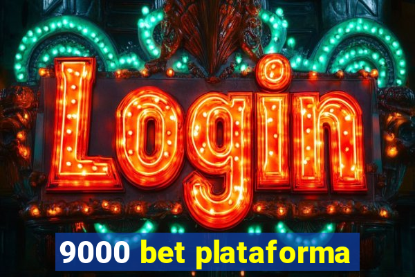 9000 bet plataforma