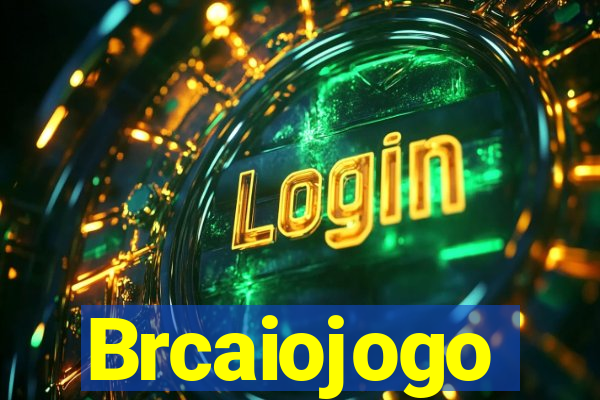 Brcaiojogo