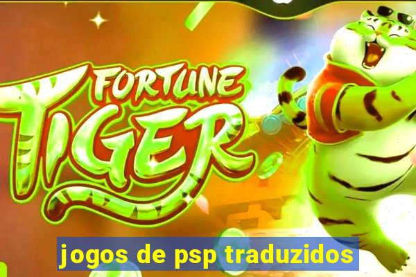 jogos de psp traduzidos