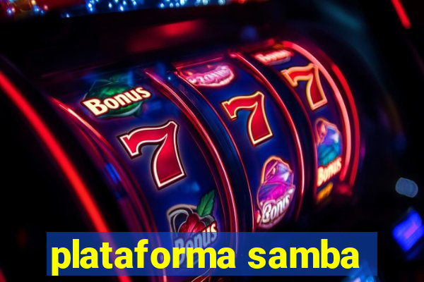 plataforma samba