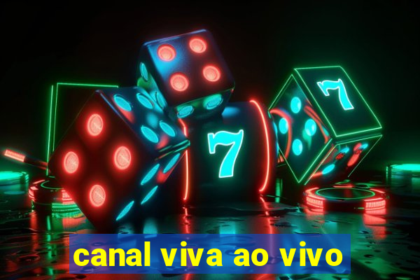 canal viva ao vivo