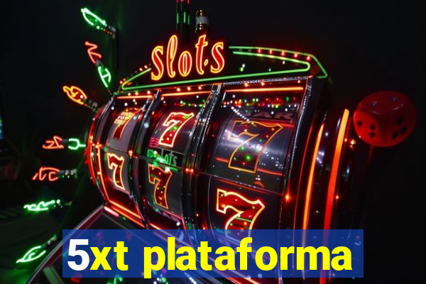 5xt plataforma