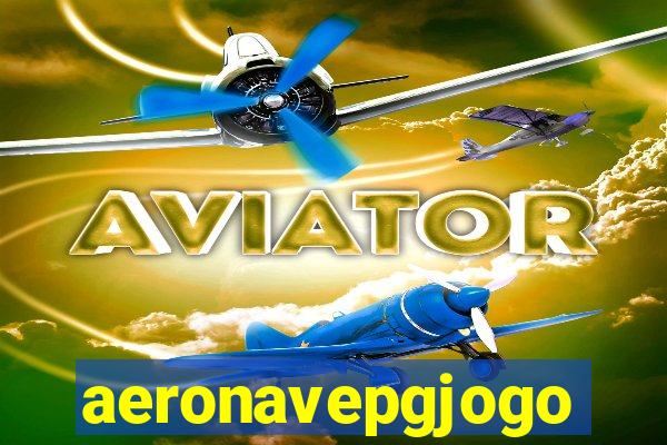 aeronavepgjogo