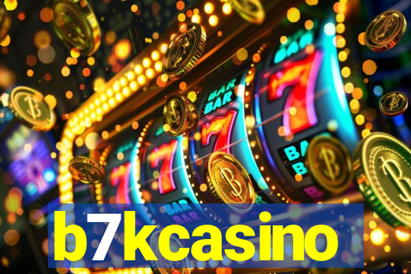 b7kcasino