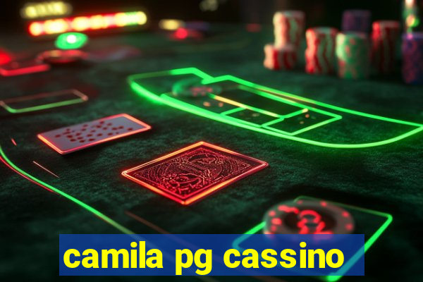 camila pg cassino