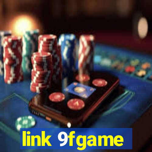 link 9fgame