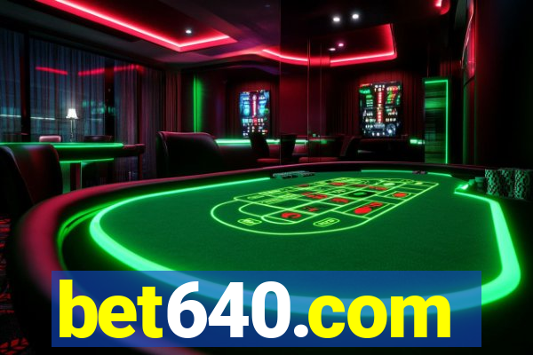 bet640.com