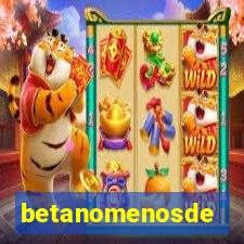 betanomenosde