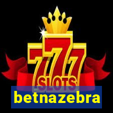 betnazebra