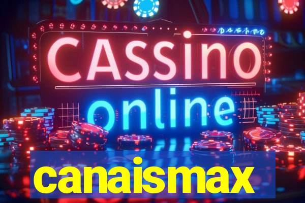 canaismax