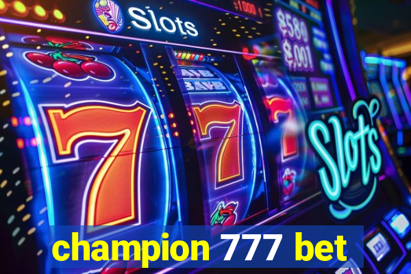 champion 777 bet