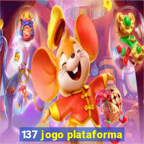 137 jogo plataforma