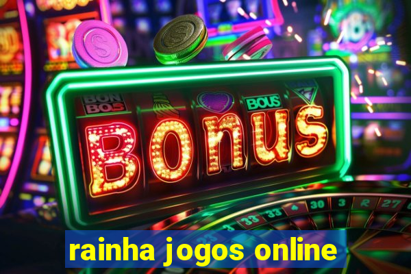 rainha jogos online