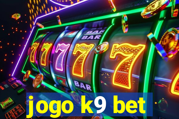 jogo k9 bet