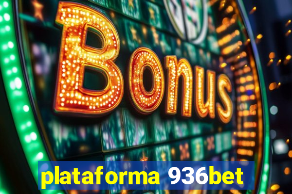 plataforma 936bet