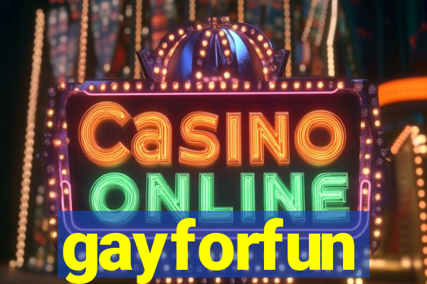 gayforfun