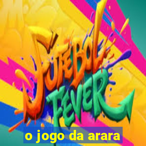 o jogo da arara