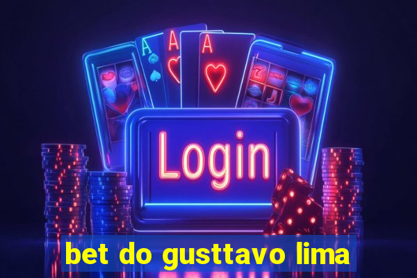 bet do gusttavo lima