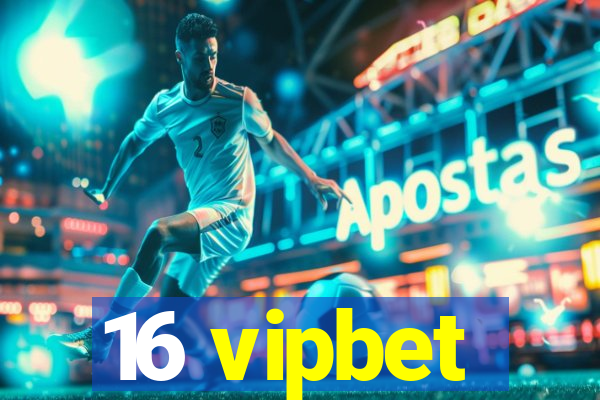 16 vipbet