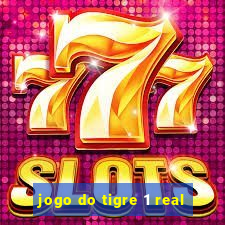 jogo do tigre 1 real