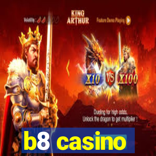 b8 casino