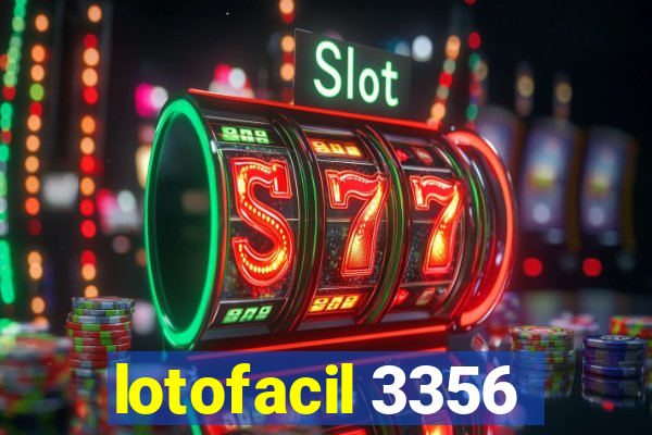 lotofacil 3356