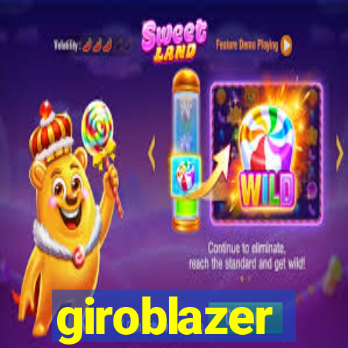 giroblazer