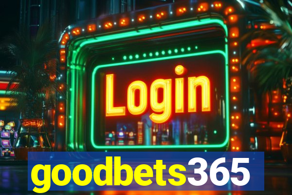 goodbets365