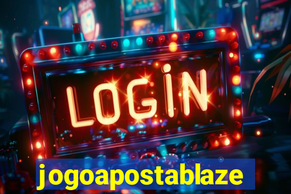 jogoapostablaze