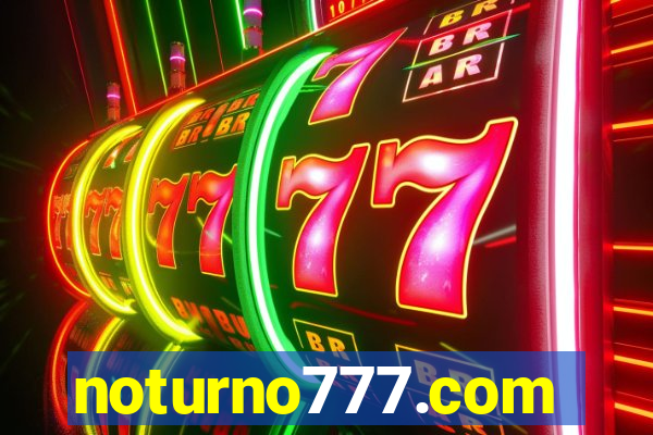 noturno777.com