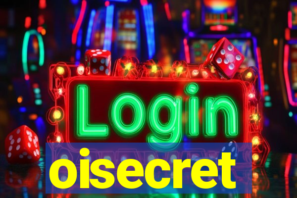 oisecret