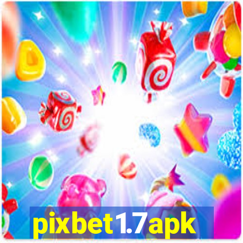 pixbet1.7apk