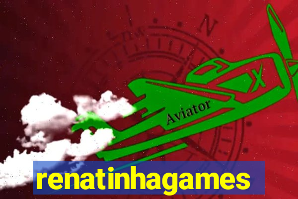 renatinhagames