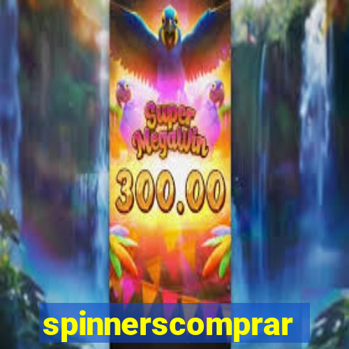 spinnerscomprar